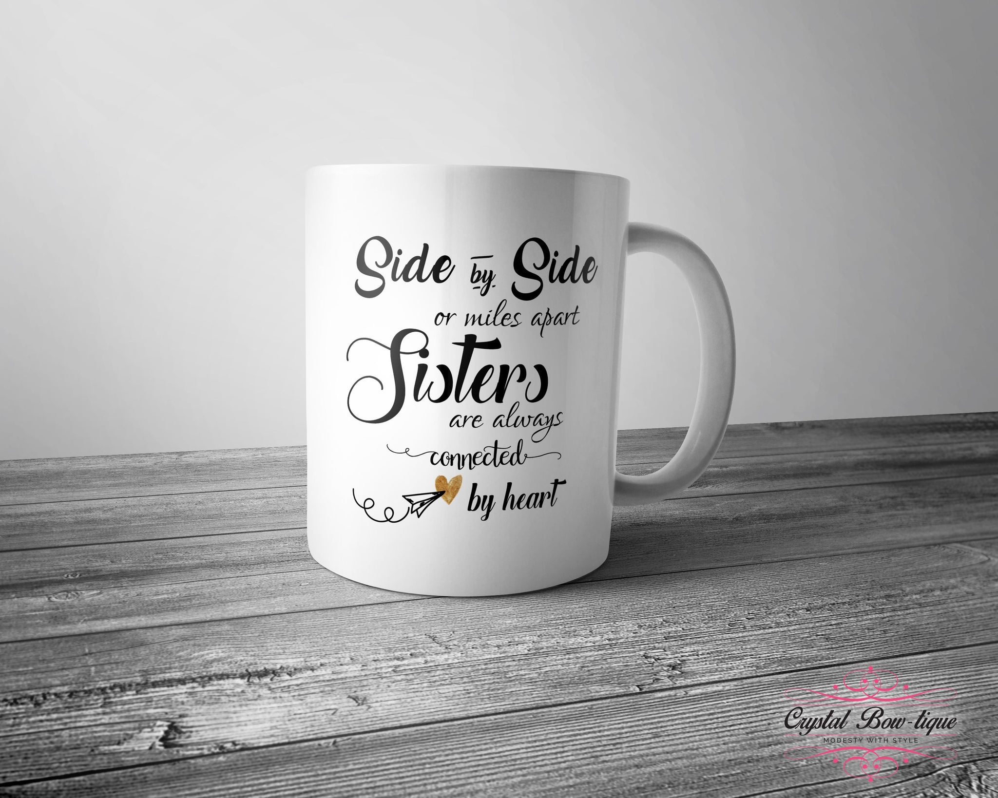Sisde by Side Sisters Mug