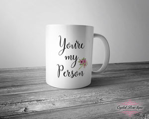 You're my Person Mug