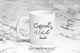 Caffeinate and Educate Mug